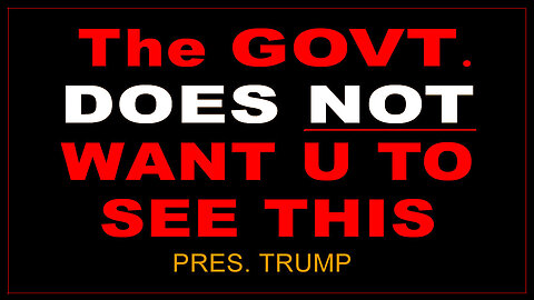 The GOVT. Does NOT Want U To See This - Pres Trump CONDENSED