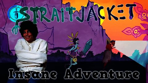 Straitjacket - An Insane Adventure