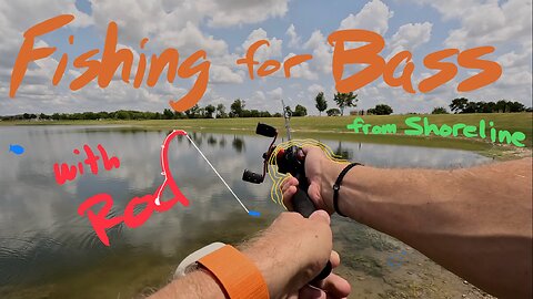 Fishing for Bass with Rod from Bank