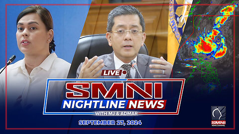 LIVE: SMNI Nightline News with MJ Mondejar & Admar Vilando | September 27, 2024