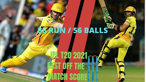 Ipl t20 CSK vs kkr final match 2021 / far du plessis highest Run 86 run/56 balls