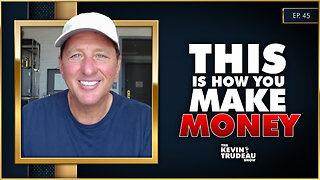 How To Make Money By Following These Simple Steps | The Kevin Trudeau Show | Ep. 45