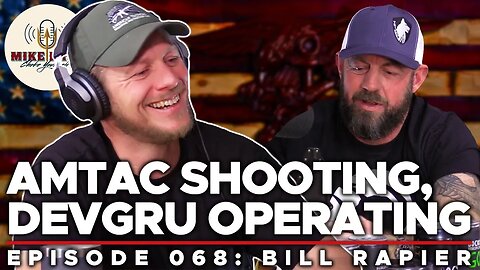 A God-Fearing DEVGRU Man with Bill Rapier | Mike Drop: Episode 68