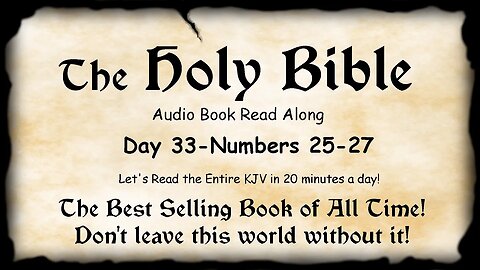 Midnight Oil in the Green Grove. DAY 33 - NUMBERS 25-27 (Baal Worship) KJV Bible Audio Read Along