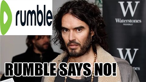 Rumble receives DANGEROUS letter from the UK government DEMANDING Russell Brand be demonetized!