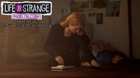 "Farewell" Life is Strange: Before the Storm Bonus Episode (End)