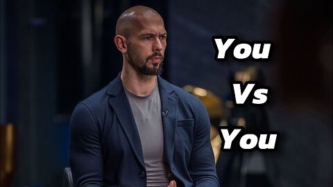 YOU VS YOU - BEST ADVICE FROM ANDREW TATE ( Motivational Video)