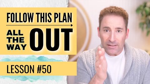 Follow This Plan to End Depression | Lesson 50 of Dissolving Depression