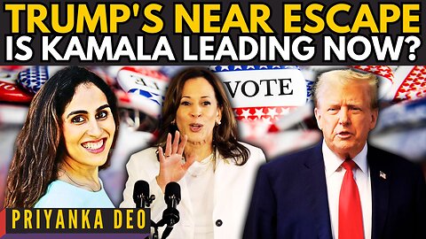 Trump's near escape • Is Kamala leading now? • What are the main issues? • Priyanka Deo