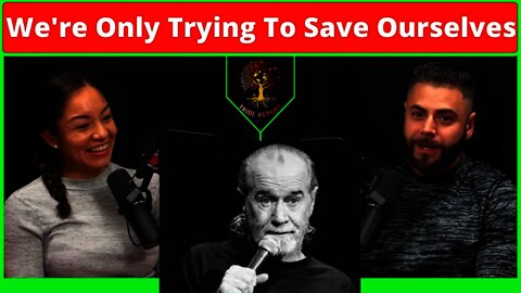 George Carlin - Saving the Planet Reaction