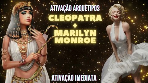 Arquétipo Cleópatra + Marilyn Monroe. Ativação imediata. Série Cleópatra