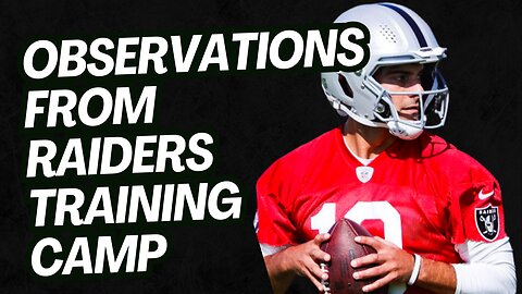 Observations from Las Vegas Raiders Training Camp (Practices 1-4) | The Sports Brief Podcast