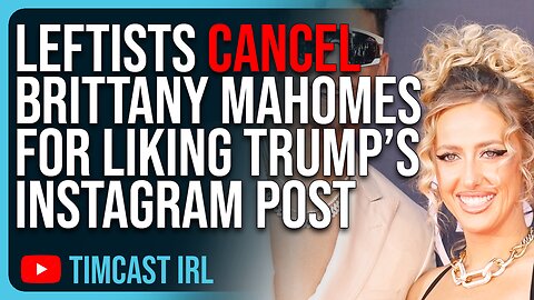 Leftists CANCEL Brittany Mahomes For Liking Trump’s Instagram Post, She Says BUZZ OFF