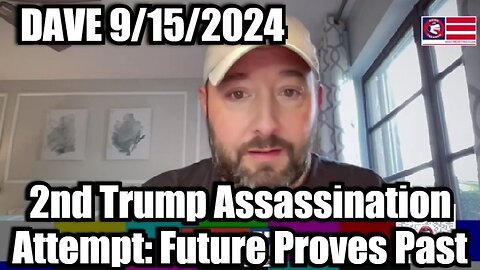 Dave update - 2nd Trump Assassination Attempt: Future Proves Past!