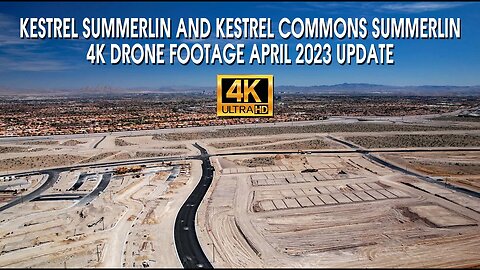 Kestrel Commons Summerlin and Kestrel Summerlin April 2023 4K Drone Footage