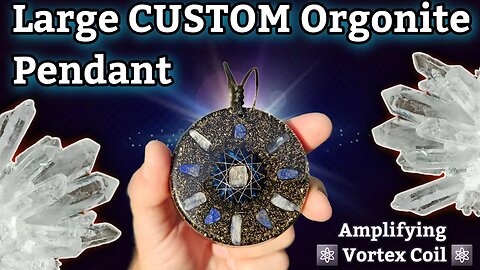 Biggest Pendant I've Ever Made 🤔 - S&A's ORGONITE Creations ⚛️ 💞🕉🙏✨️