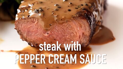 Steak with Creamy Peppercorn Sauce