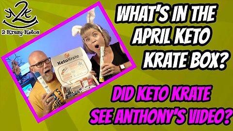 Did Keto Krate watch Anthony's video? | Keto Krate unboxing and giveaway