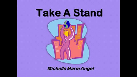 Take A Stand by Michelle Marie Angel