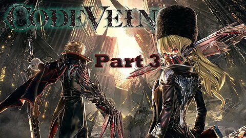 Code Vein - Part 3