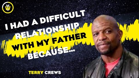 Terry Crews Talks about sexual abuse and his relationship with his father