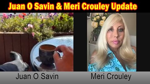 Juan O Savin & Meri Crouley Update Today Sep 11: "Discuss What's Happening In The NATION"