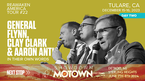 ReAwaken America Tour | General Michael Flynn, Clay Clark, & Aaron Antis | In Their Own Words