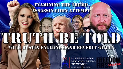 Examining the Trump Assassination Attempt | Truth Be Told