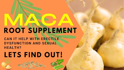 Maca Root, Lack of Energy? ED? What can we do? Lets find out.