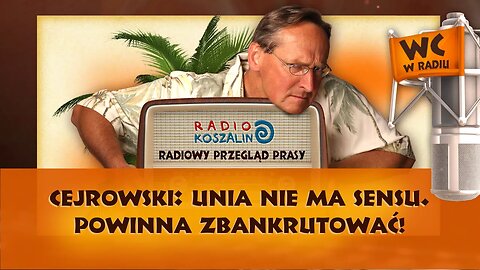 Cejrowski: Unia nie ma sensu. Powinna zbankrutować! | Odcinek 853 - 02.07.2016