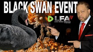 ARE WE SEEING THE BLACK SWAN EVENT TAKE PLACE? | CULTURE WARS 10.1.24 6pm EST