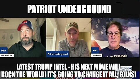 Patriot Underground- Latest Trump Intel - His Next Move Will Rock the World!