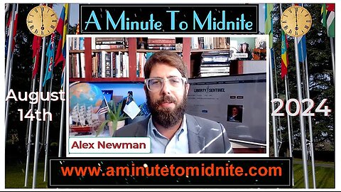 Alex Newman - Potentially Biggest Globalist Power Grab in all of History About to Occur! 8-14-2024