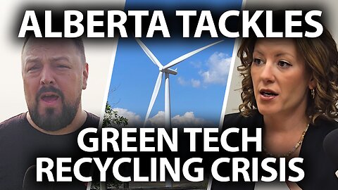 Conservative environmentalism? Alberta is tackling renewable energy sector recycling