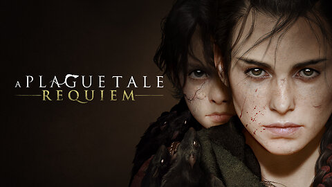 A Plague Tale Requiem Walkthrough Part 1