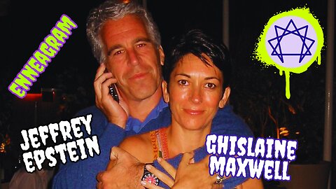 👀🏝️👀 Ghislaine Maxwell & Jeffrey Epstein's Enneagram Types 👀🏝️👀 (Bring a 🤮 Bucket)