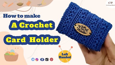 How to make a crochet card holder with subtitle ( Left Handed ).