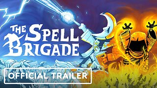 The Spell Brigade - Official Early Access Launch Trailer