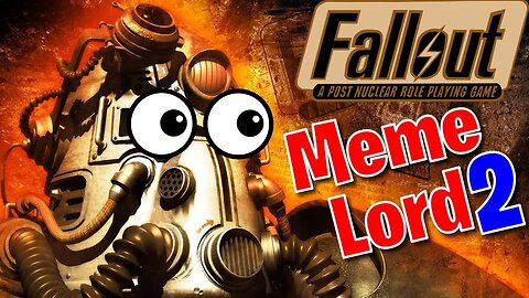 Fallout: But the Vault Dweller is a Meme Lord Part 2