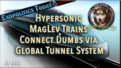 GENE DECODE - Hypersonic MagLev Trains Connect Dumbs via Global Tunnel System