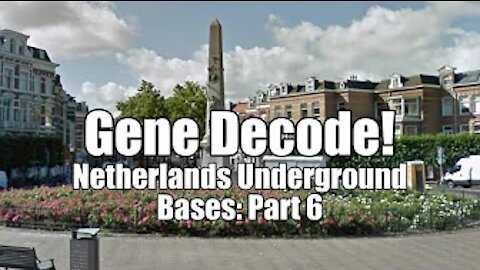 Gene Decode! Netherlands Underground Bases: Part 7. B2T Show June 2, 2021 (IS)