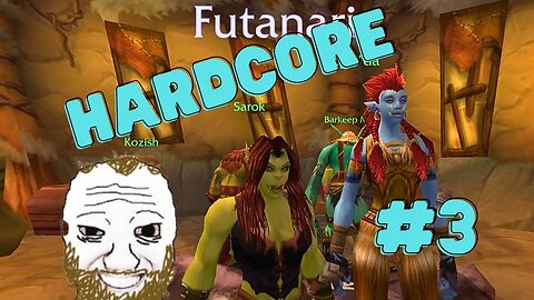 World of Warcraft Classic Hardcore |Adventures of Ahegao and Futanari| ep 3