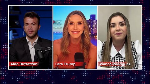 Lara Trump, Vianca Rodriguez, Aldo Buttazzoni