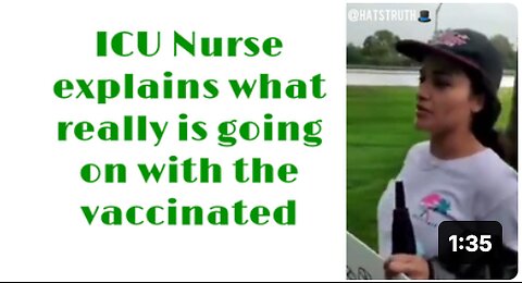 ICU Nurse explains what really is going on with the vaccinated