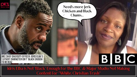 Idris Elba is Not 'Black' Enough & Major Studio Not Making Content for "White, Christian Trash"