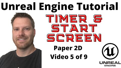 Level Timer and start Screen with Unreal Engine 4 - Paper 2D Tutorial