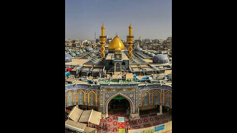 Mola Ali علیہ السّلام Roza Mubarak Najaf