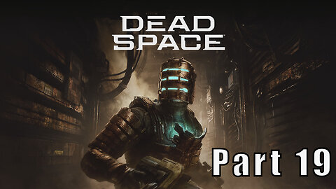 Let's Play Dead Space, Part 19, Going Nuclear