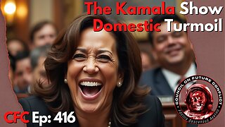 Council on Future Conflict Episode 416: The Kamala Show, Domestic Turmoil