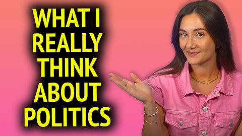 What I REALLY Think About Politics & Culture